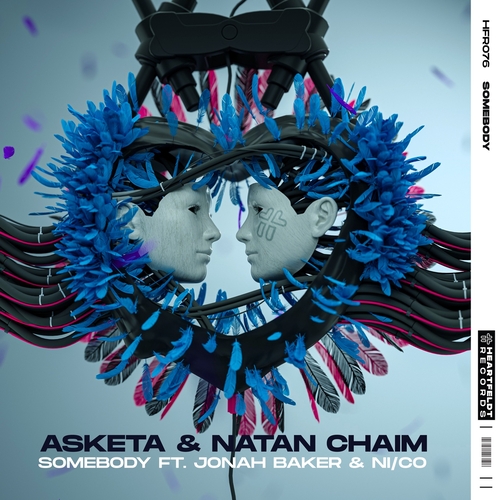 Asketa & Natan Chaim - Somebody (feat. Jonah Baker & NiCo)